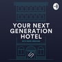 Your next generation hotel podcast logo